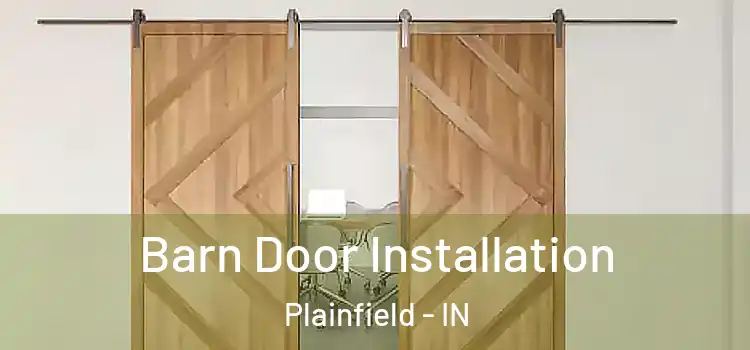 Barn Door Installation Plainfield - IN