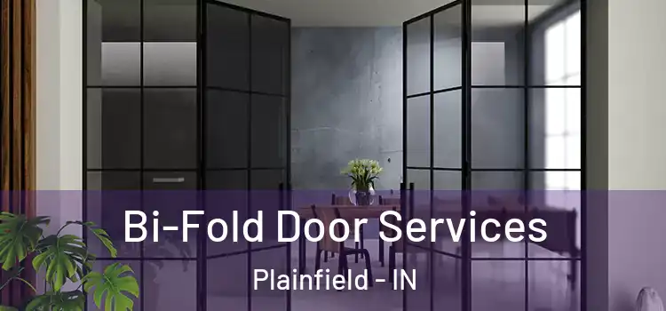 Bi-Fold Door Services Plainfield - IN
