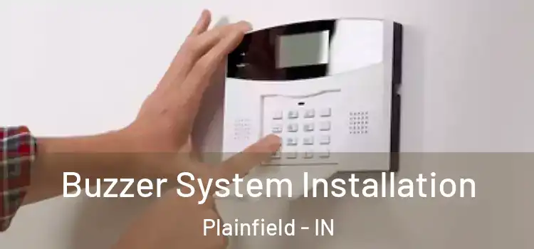 Buzzer System Installation Plainfield - IN