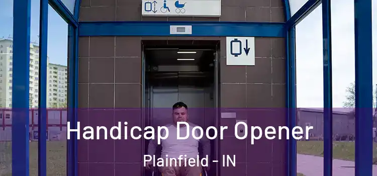 Handicap Door Opener Plainfield - IN