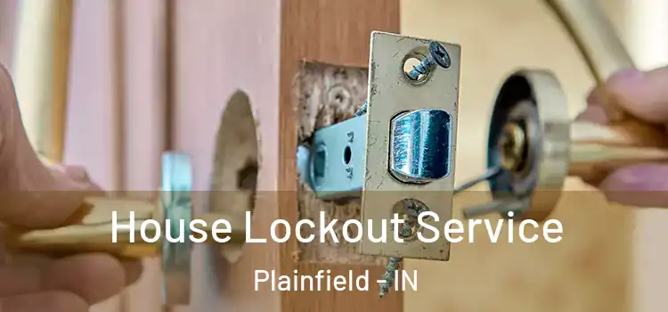 House Lockout Service Plainfield - IN