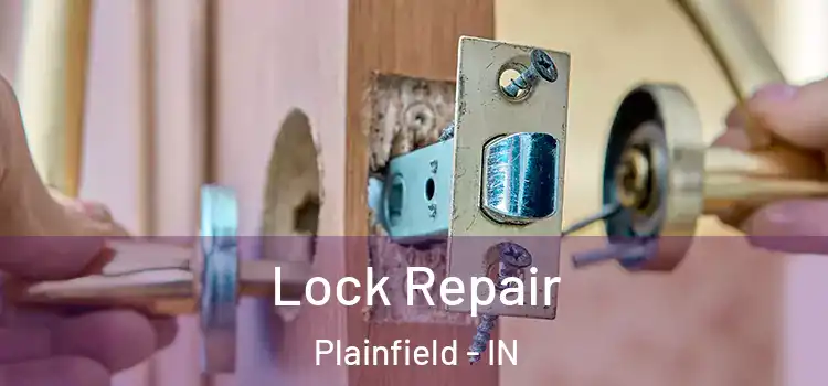 Lock Repair Plainfield - IN