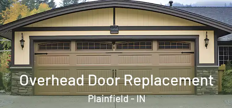  Overhead Door Replacement Plainfield - IN