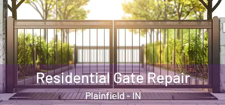 Residential Gate Repair Plainfield - IN