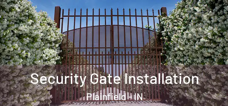 Security Gate Installation Plainfield - IN