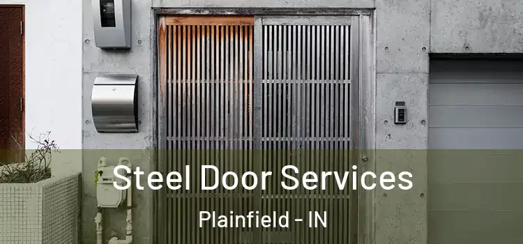 Steel Door Services Plainfield - IN