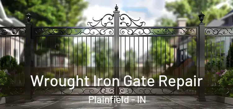 Wrought Iron Gate Repair Plainfield - IN